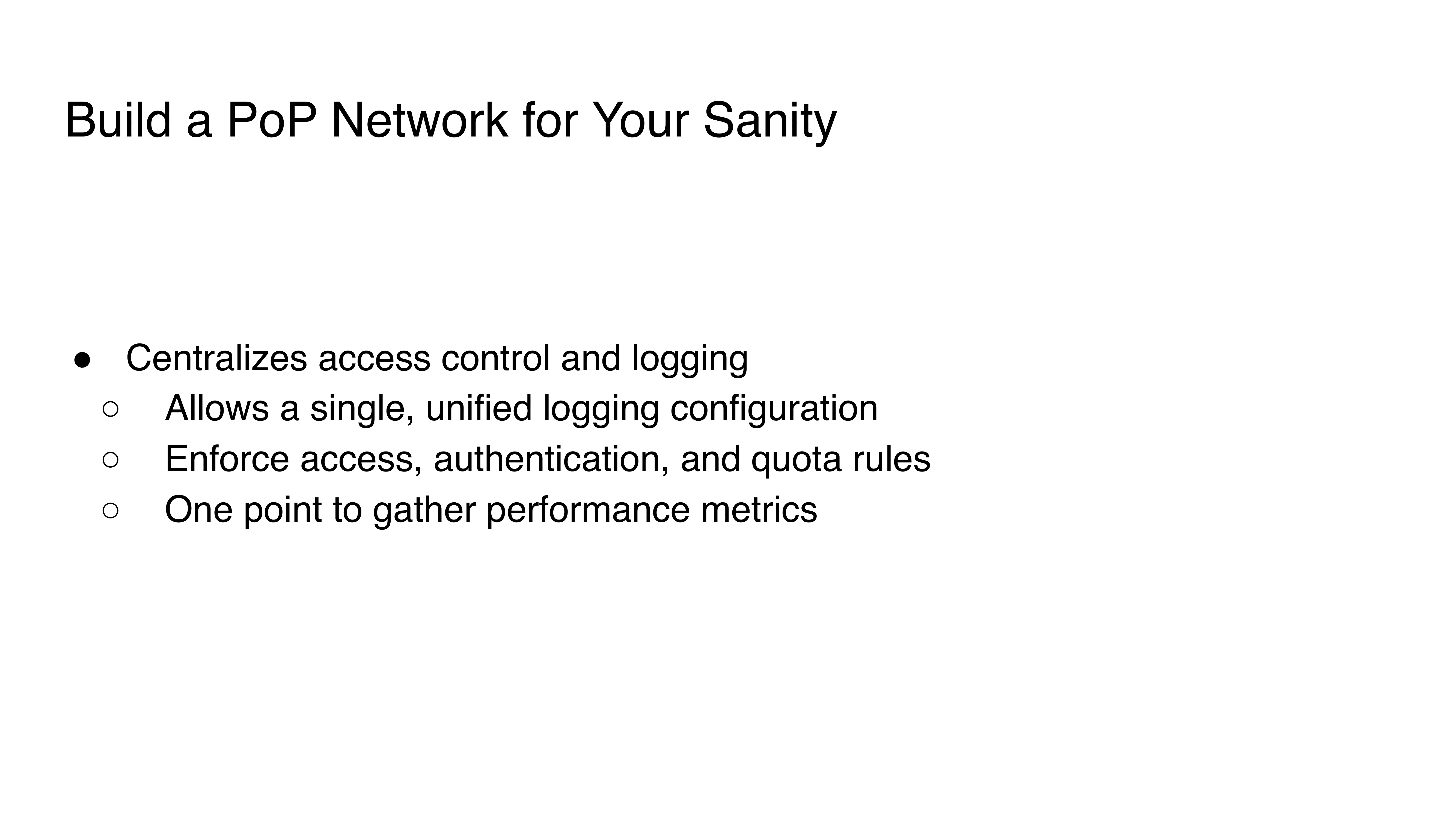 10.-build-a-pop-network-for-your-sanity_centralizes-access-control