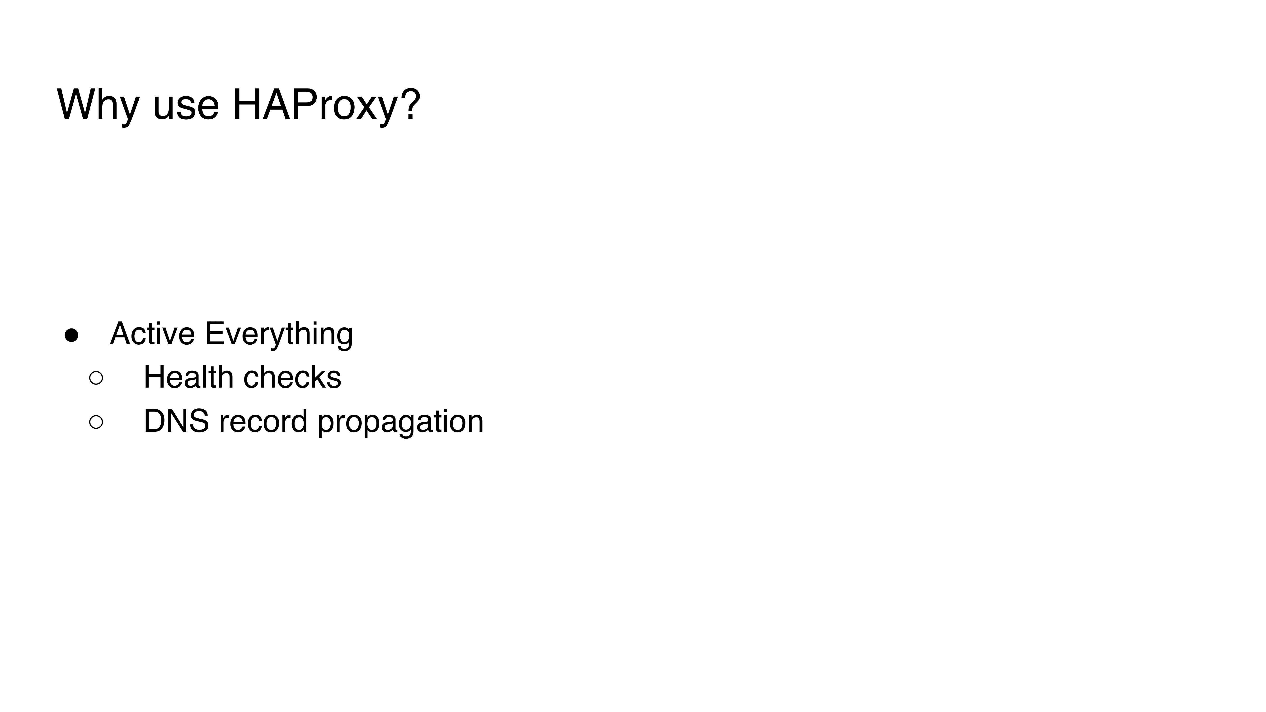 13.-why-use-haproxy_active-everything