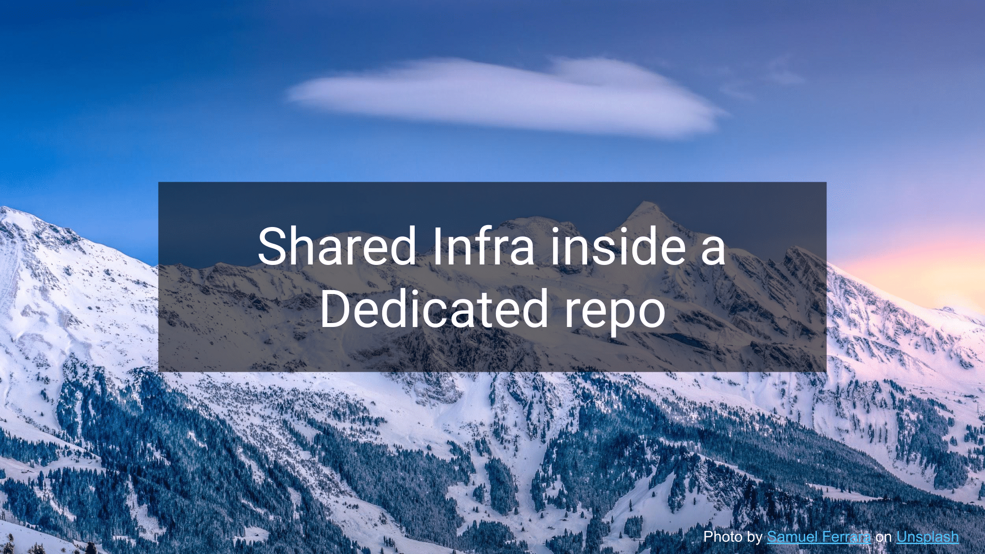 23.-shared-infra-inside-a-dedicated-repo