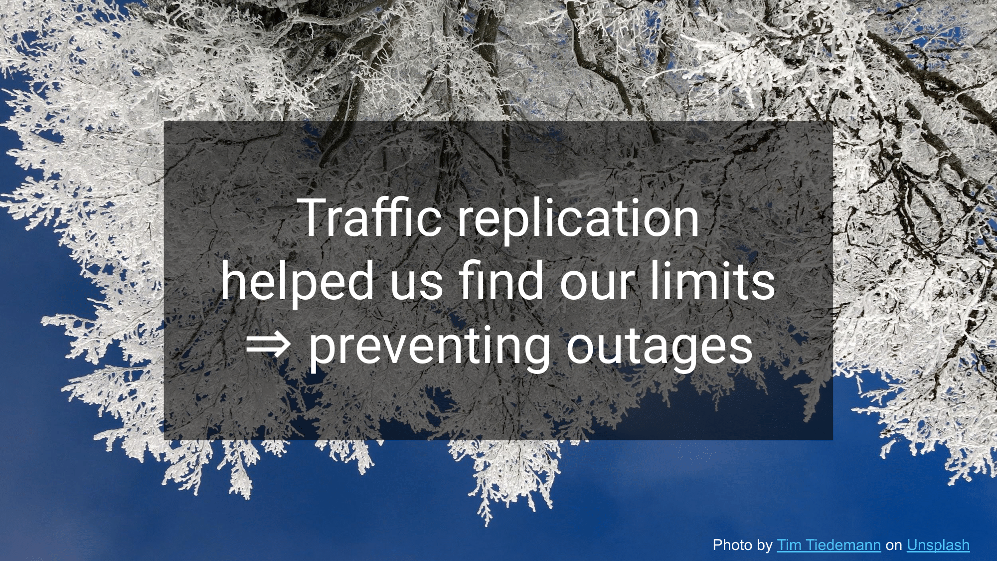 53.-traffic-replication-helped-us-find-our-limits-preventing-outages
