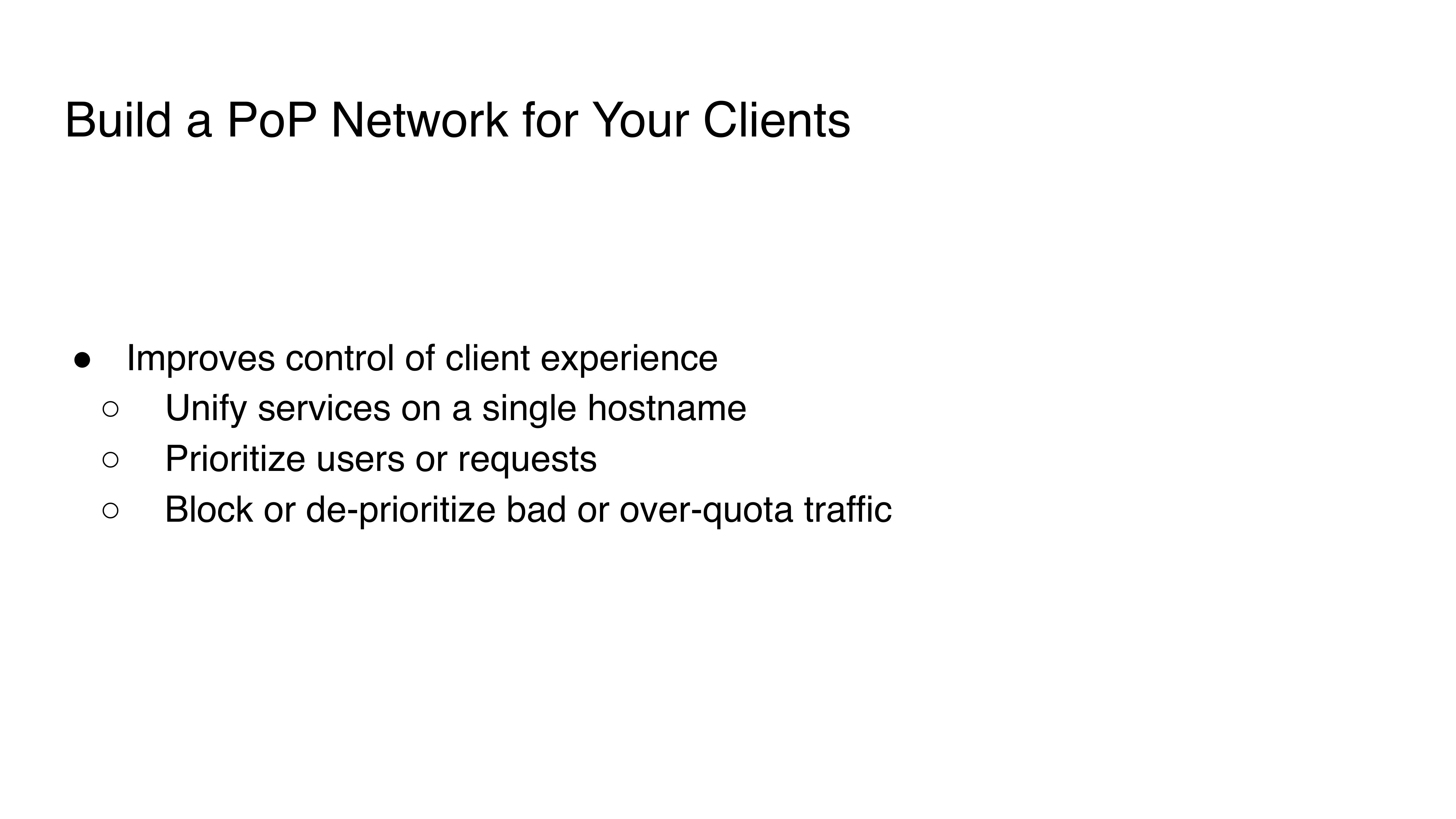8.-build-a-pop-network-for-your-clients_improves-control-of-client-experience