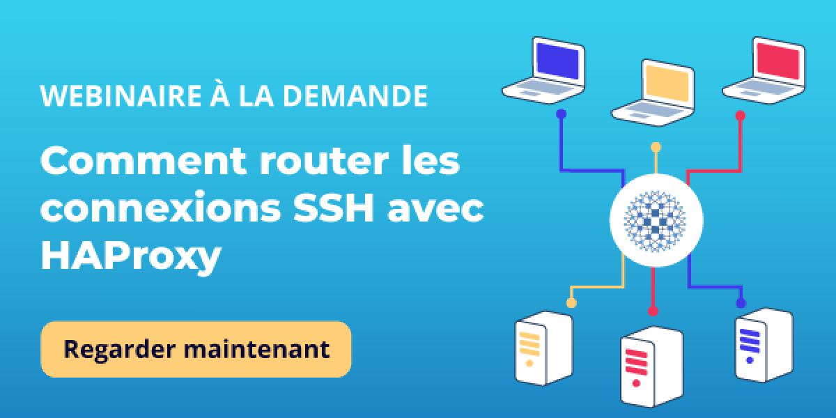 Comment router les connexions SSH avec HAProxy | On-Demand Webinars