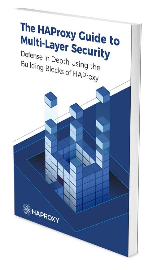 The HAProxy Guide to Multi-Layer Security ebook haproxy guide to multi-layer security